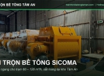 Cối Trộn Bê Tông SICOMA – Phân Phối Chính Hãng Tại Tâm An