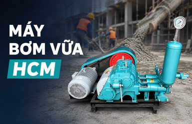 Máy Bơm Vữa HCM Hiệu Quả Cho Công Trình | Tâm An