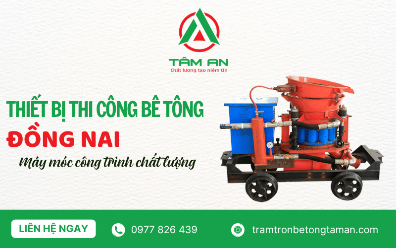 thiết bị thi công bê tông Đồng Nai